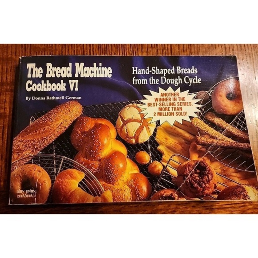 The Bread‎ Machine Cookbook VI: Hand Shaped Breads from the Dough Cycle